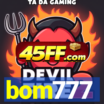 bom777