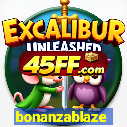bonanzablaze
