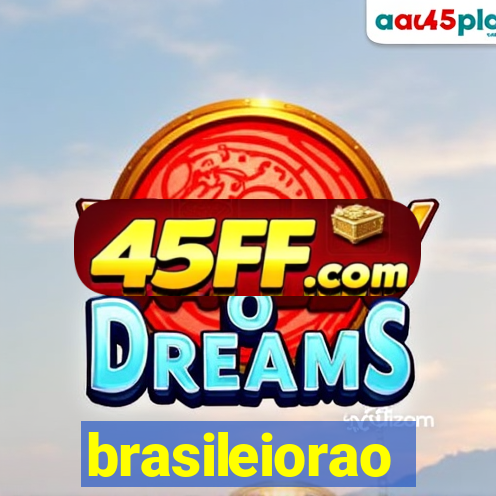 brasileiorao