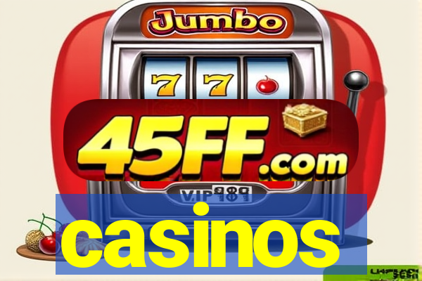 casinos