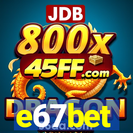 e67bet
