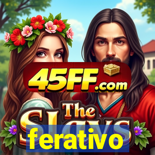 ferativo