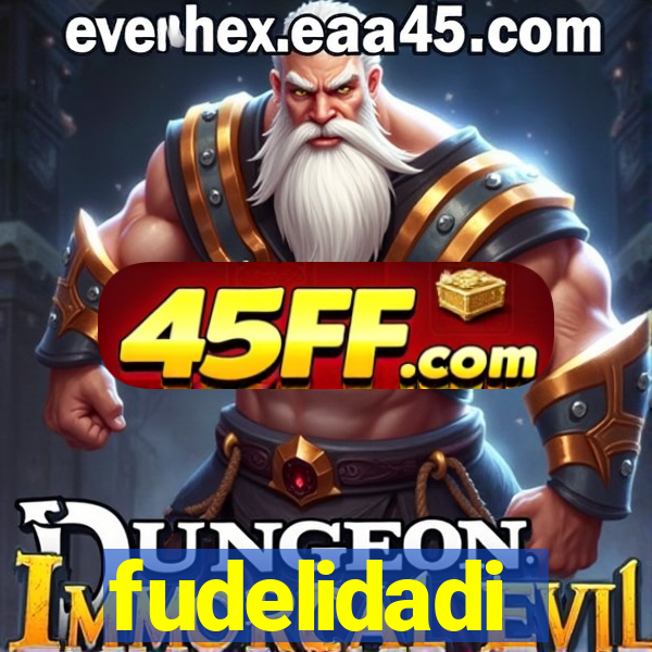 fudelidadi