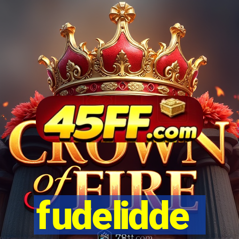 fudelidde