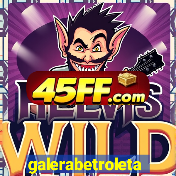 galerabetroleta