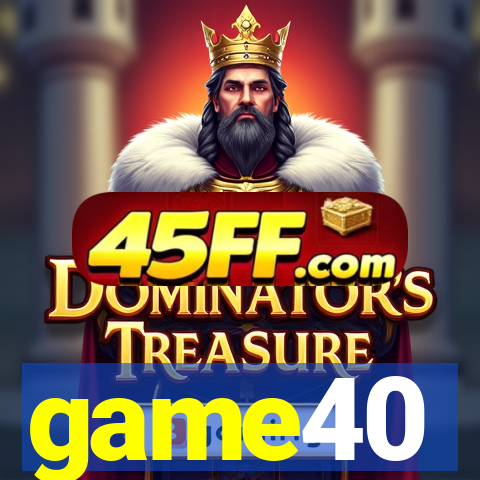 game40