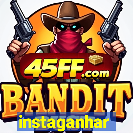 instaganhar