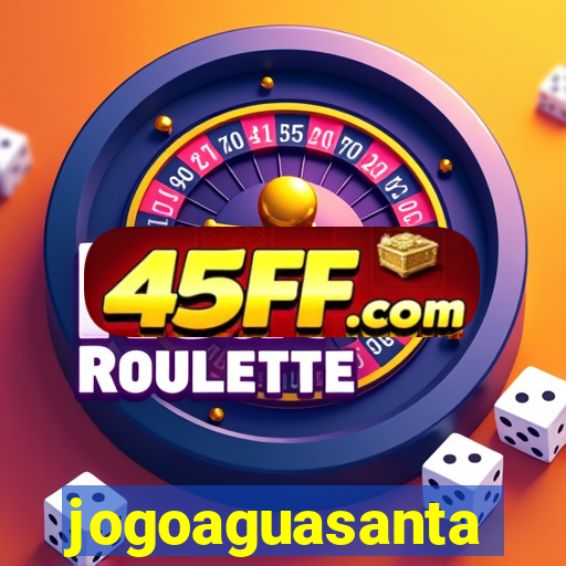 jogoaguasanta