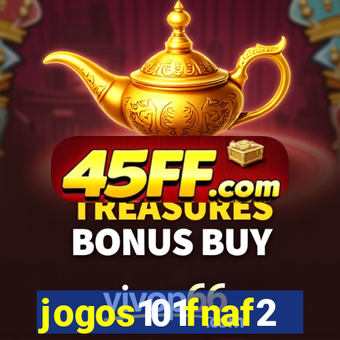 jogos101fnaf2