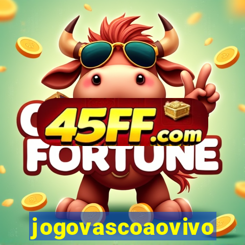 jogovascoaovivo