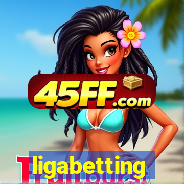ligabetting