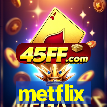 metflix