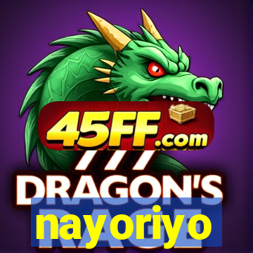 nayoriyo