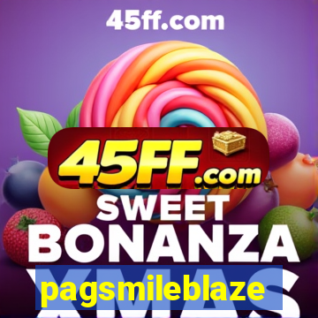 pagsmileblaze