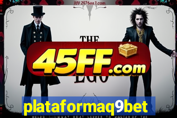 plataformaq9bet