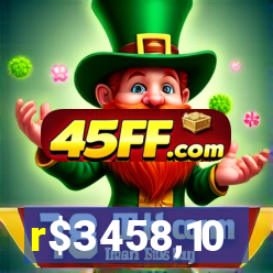 r$3458,10