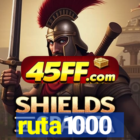 ruta1000
