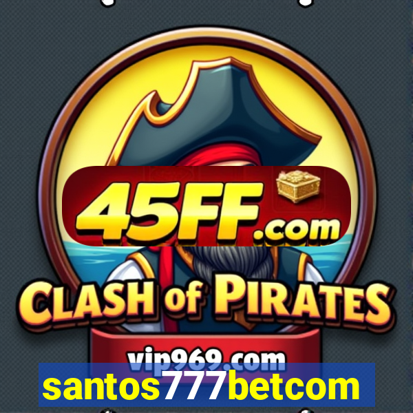 santos777betcom