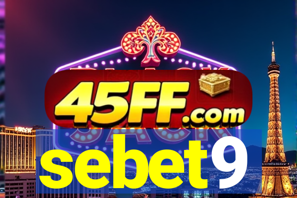 sebet9