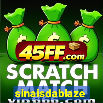 sinaisdablaze
