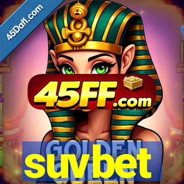 suvbet