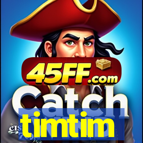 timtim