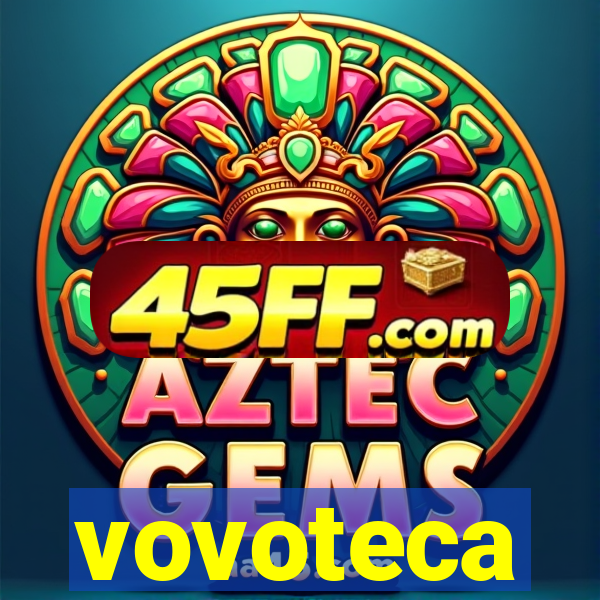 vovoteca