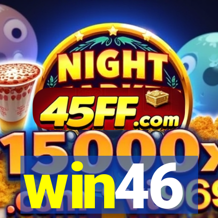win46