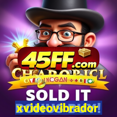 xvideovibrador