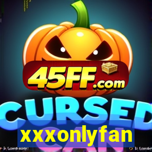 xxxonlyfan