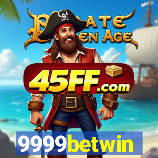 9999betwin