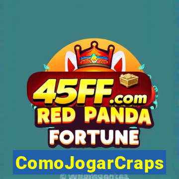 ComoJogarCraps