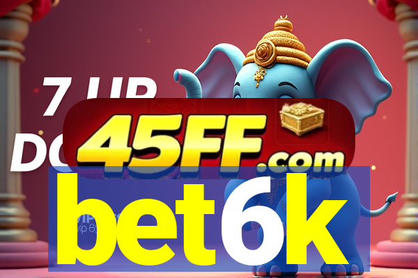 bet6k